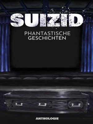 cover image of Suizid--Phantastische Geschichten